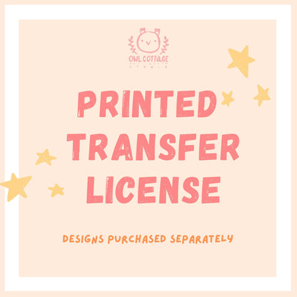 Extended Use License for selling Printed Transfers