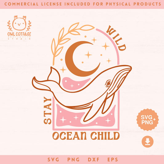 Stay Wild Ocean Child SVG and PNG Design Trendy Celestial, Boho, and Mystical Designs for Commercial Use